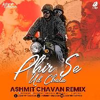 Phir Se Ud Chala (Remix) - Ashmit Chavan